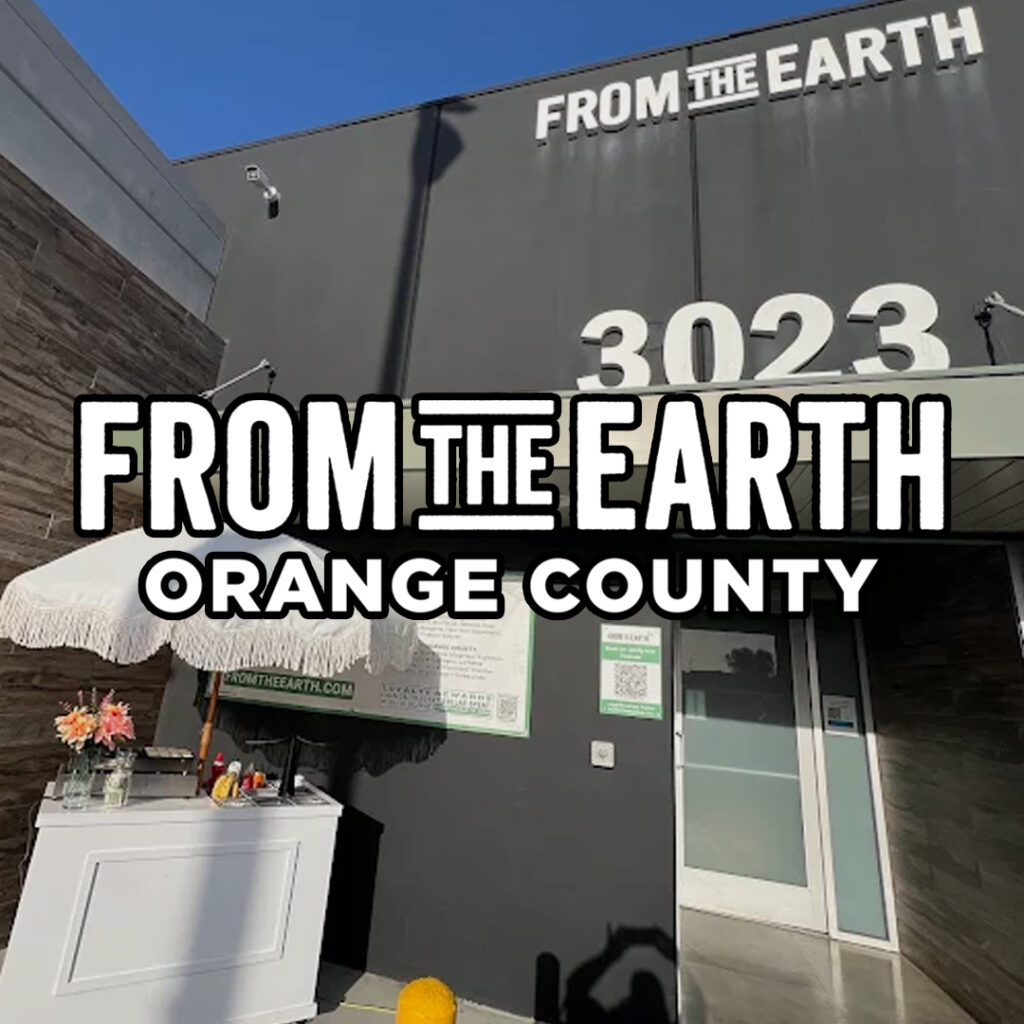 Santa Ana | From the Earth Dispensary & Weed Delivery